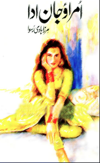 Umrao Jaan Ada Novel PDF Download and Mirza Hadi Ruswa Biography in Urdu
